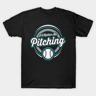 Rather Be Pitching Softball Baseball Player T-Shirt